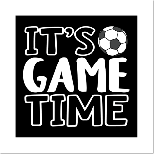 "It's Game Time", Soccer/Football White Posters and Art